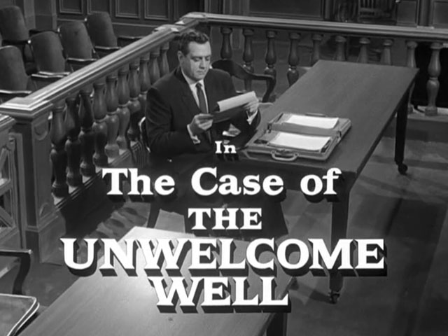 Perry Mason - The Case of the Unwelcome Well